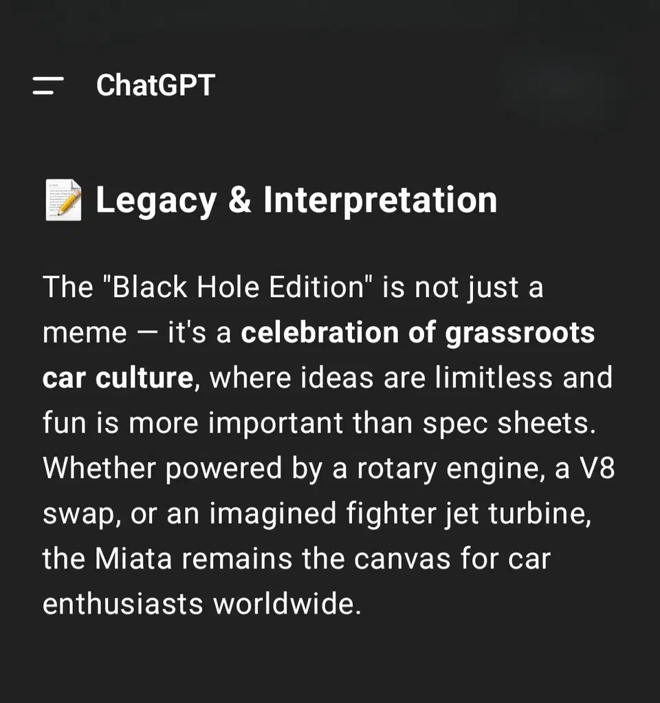ChatGPT reply headed &ldquo;Legacy and Interpretation&rdquo; claiming the Black Hole Edition Miata is not just a meme but a celebration of grassroots car culture